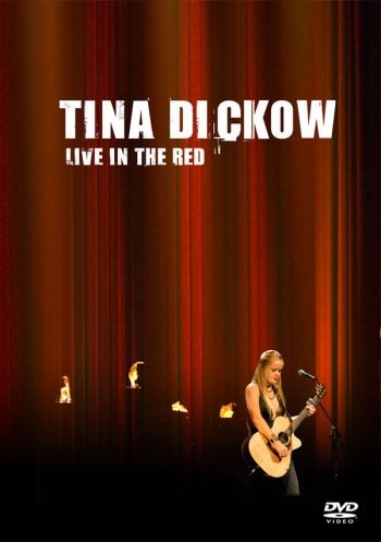 Tina Dickow - 2006 Live In The Red